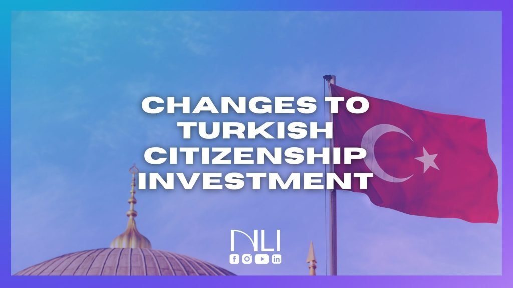 Changes To Turkish Citizenship Investment